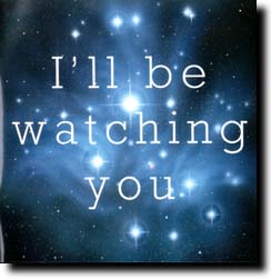I`ll be watching you